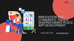Innovation in E-Commerce: Trends Shaping Marketplace App Development